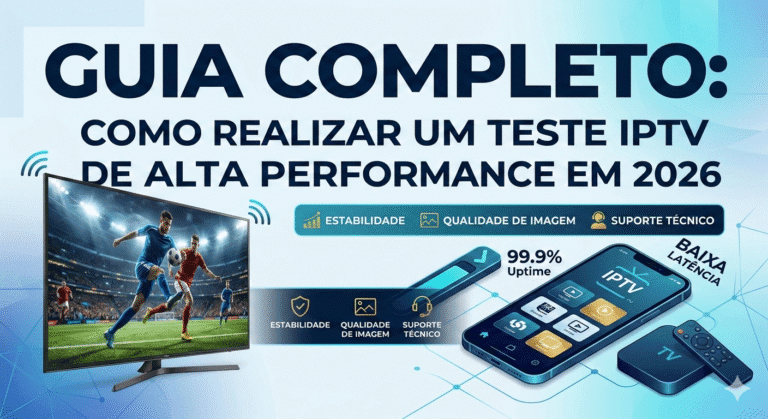 Banner informativo sobre teste IPTV mostrando uma Smart TV com jogo de futebol, smartphone com app de streaming e ícones de estabilidade e suporte técnico.